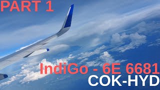 Trip 1 PART 1  IndiGo 6E 6681  Cochin to Hyderabad  Airbus A320neo [upl. by Windy36]