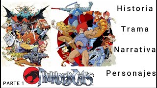 THUNDERCATS Todo lo que Debes Saber  Historia  Trama Narrativa  Personajes Quiénes son PARTE 1 [upl. by Ylil90]