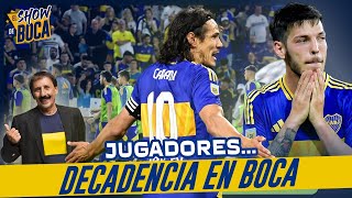 EL SHOW DE BOCA 8 DECADENCIA EN BOCA LOS JUGADORES NO ENTIENDEN COMO JUGAR [upl. by Gnuh190]