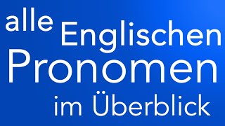 Alle englischen Pronomen im Überblick  English pronouns [upl. by Mychal]