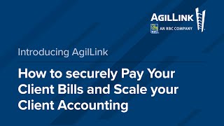 Managed Bill Pay  How to Securely amp Efficiently Pay Your Clients Bills with AgilLink [upl. by Anasxor]