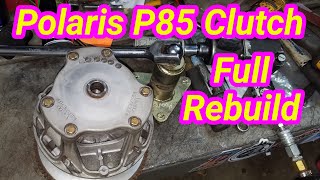 Polaris snowmobile Clutch Rebuild P85 drive primary clutch Vintage Polaris Snowmobiles ATV SXS UTV [upl. by Joon]