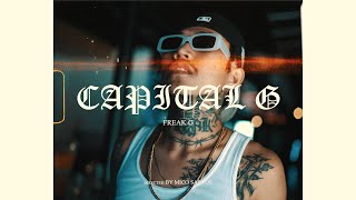 Freak G  CAPITAL G  Official Music Video [upl. by Henderson278]