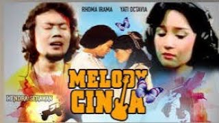 MELODY CINTA FULL MOVIE ‼️RHOMA IRAMA [upl. by Adnilemreh]