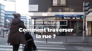 Comment traverser la rue  La route en question [upl. by Ajin]