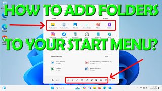 📁 How To Add Folders To Your Start Menu in Windows 11 📁 [upl. by Yrevi494]