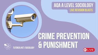 Crime Prevention amp Punishment  AQA A Level Sociology Live Revision for 2024 [upl. by Giesser994]