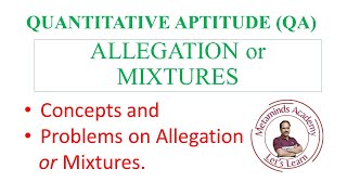 ALLEGATIONS OR MIXTURES  Quantitative Aptitude  Problems Solved [upl. by Appledorf]