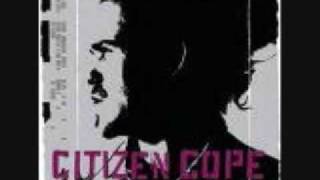 Citizen Cope  Hands of the Saints [upl. by Crellen]