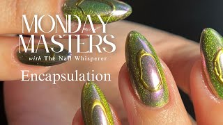 Encapsulation KOKOIST Monday Masters with The Nail Whisperer [upl. by Occor]