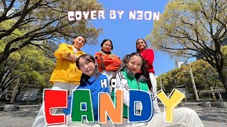 HOT  Candy  Dance Cover by N30N [upl. by Anneh]