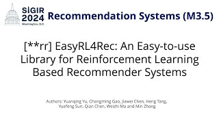 SIGIR 2024 M35 rr EasyRL4Rec An Easytouse Library for Reinforcement Learning Based RS [upl. by Eseila]