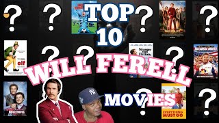 Will Ferrells BEST Movies Ranked willferrell top10 top10movies will [upl. by Missy567]