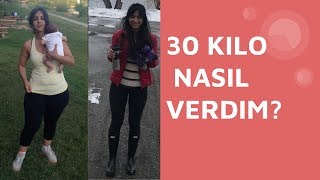 Nasil 30 kilo verdim [upl. by Pages419]