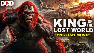 KING OF THE LOST WORLD  Hollywood Action Adventure English Movie [upl. by Vashtia]