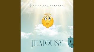 Jealousy [upl. by Valoniah]