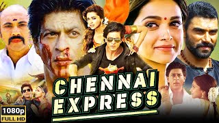 Chennai Express Full Movie HD  Shah Rukh Khan  Deepika Padukone  Nikitin Dheer  Review amp Facts [upl. by Nork]