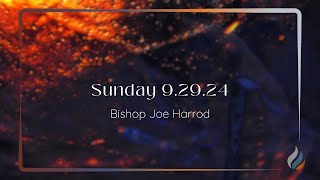 Bishop Joe Harrod  Sunday 92924 [upl. by Lynad]