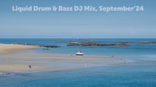 Liquid Drum amp Bass DJ Mix September24 [upl. by Eliak245]