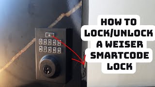 How to LockUnlock a Weiser SmartCode Lock [upl. by Enegue]