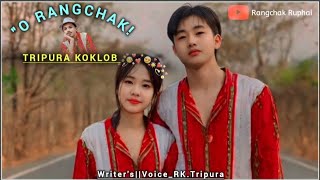 O Rangchakquot kokborok khwnathok koklob status video rangchakruphai143 2024 [upl. by Noelani]