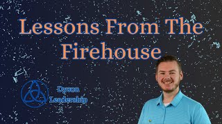 Leadership Lessons from the Firehouse w Rick Davis [upl. by Bishop]