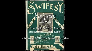 Joplin amp Marshall Swipesy Cake Walk arr D Kemp [upl. by Ihtak]