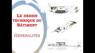 Le dessin technique du bâtiment  Généralités [upl. by Northey208]