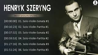 JSBach Sonatas amp Partitas  Solo Violin By Henryk Szeryng [upl. by Hung350]