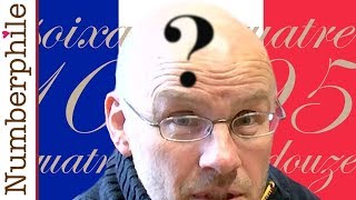 Problems with French Numbers  Numberphile [upl. by Einttirb284]