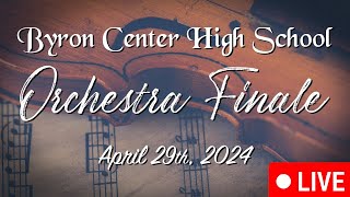 Byron Center High School Finale Orchestra Concert April 19th 2024 [upl. by Aihsyn]