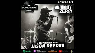 Ep 242 A Conversation with Jason DeVore of Authority Zero [upl. by Enar]