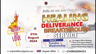 21th August 2024 HEALING DELIVERANCE AND BREAKTHROUGH SERVICE [upl. by Scott]