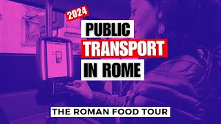 Public Transport in Rome 2024 Metro Buses amp Trams [upl. by Nairrad232]