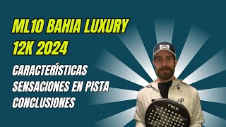 🎾 Review de la ML10 Bahía 2024 ¡Descubre la Pala de Pádel Más Versátil de NOX 🏆 [upl. by Orling]