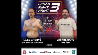 6 Gryč vs Krsmaru  Lesák Fight Night 3  26102024 [upl. by Haven838]