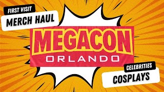 First Visit to Megacon Orlando Merch Haul Cosplays Celebrities [upl. by Lledal]