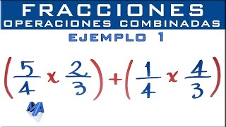 Operaciones combinadas con fracciones  Ejemplo 1 [upl. by Valerlan131]