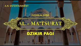 Dzikir AlMatsurat Pagi Hasan Al Banna  Dzikir Pagi  Doa Pagi [upl. by Conger]