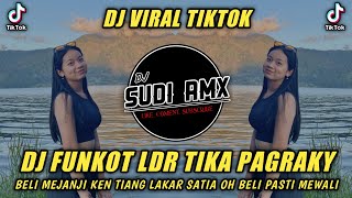 DJ BELI MEJANJI KEN TIANG LAKAR SATIA  DJ LDR FUNKOT  TIKA PAGRAKY  DJ SUDI RMX [upl. by Petromilli131]