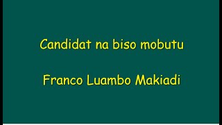 Candidat na biso Mobutu by Franco Luambo Makiadi Lingala Lyrics English Translation [upl. by Ludwig]