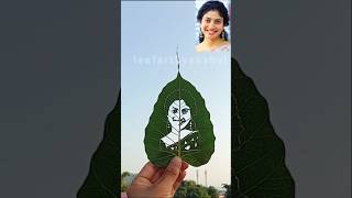 Sai Pallavi leaf Art shorts leafart 100k like challenge saipallavi rowdybaby [upl. by Jemmy]