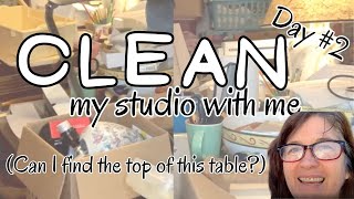 Clean My Studio With Me  Day 2  Can I Find the Top of This Project Table [upl. by Ilrak]