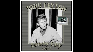 John Leyton  Lonely City 1962 [upl. by Ruphina]