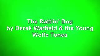 Rattlin Bog  KARAOKE in the style of Derek Warfield amp The Young Wolfe Tones  Best version ever [upl. by Furlani740]