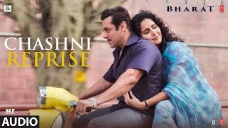 Full AudioCHASHNI REPRISE  BHARAT  Salman Khan  Katrina Kaif  Vishal amp ShekharFeat Neha Bhasin [upl. by Burrus]