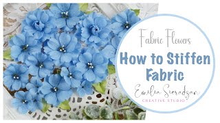 DIY Fabric Flowers  How to Stiffen the Fabric [upl. by Abshier]