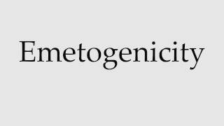 How to Pronounce Emetogenicity [upl. by Ennairb]