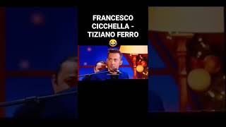 Francesco Cicchella  Tiziano Ferro 😂 comicitàitaliana francescocicchella tizianoferro [upl. by Sherar196]