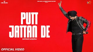 Putt Jattan De Official Video Satkar Sandhu  New Punjabi Songs 2024  Latest Punjabi Song 2024 [upl. by Jamil]